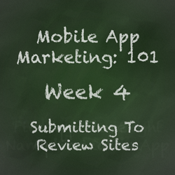 Mobile App Marketing Tip - Submitting to Review Sites, Blogs, and Directories