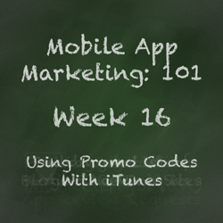 Mobile App Marketing Tip - iTunes Promo Codes